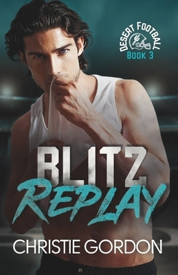 Blitz Replay by Gordon, Christie