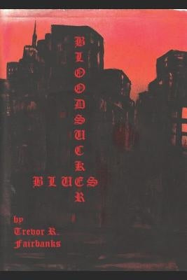 Bloodsucker Blues by Shrum, Michael
