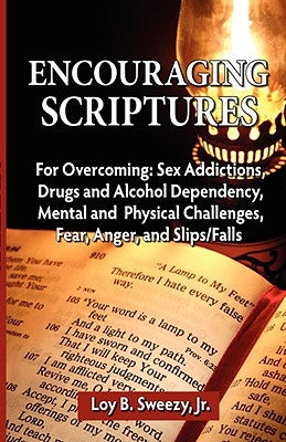 Encouraging Scriptures by Sweezy, Loy B.
