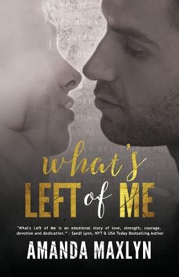 What's Left of Me by Maxlyn, Amanda