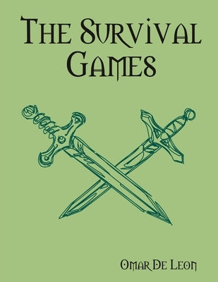 The Survival Games by de Leon, Omar
