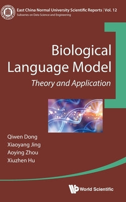 Biological Language Model: Theory and Application by Dong Qiwen
