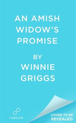 An Amish Widow's Promise by Griggs, Winnie