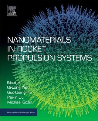 Nanomaterials in Rocket Propulsion Systems by Yan, Qi-Long