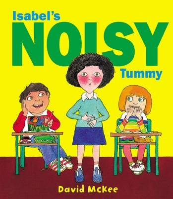 Isobel's Noisy Tummy by McKee, David