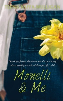 Monelli & Me by Raffa-Mulligan, Teena