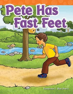 Pete Has Fast Feet by Barchers, Suzanne I.