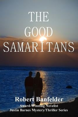 The Good Samaritans by Banfelder, Robert