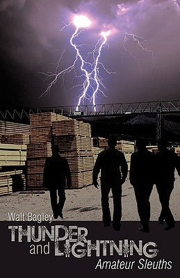 Thunder and Lightning: Amateur Sleuths by Bagley, Walt