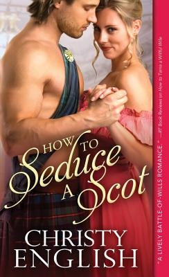 How to Seduce a Scot by English, Christy
