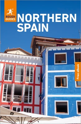 Rough Guides Northern Spain: Travel Guide with eBook by Guides, Rough
