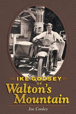 Ike Godsey of Walton's Mountain by Conley, Joe