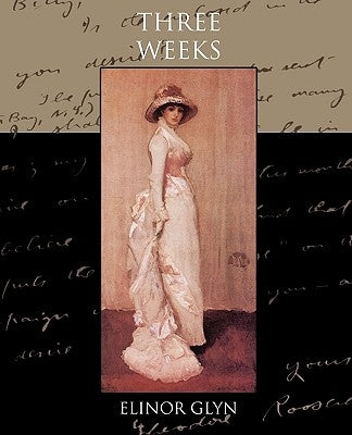 Three Weeks by Glyn, Elinor