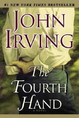 The Fourth Hand by Irving, John