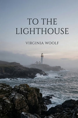 To the Lighthouse by Woolf, Virginia