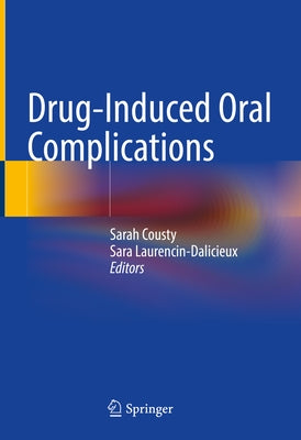 Drug-Induced Oral Complications by Cousty, Sarah