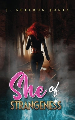 She of Strangeness by Jones, John Sheldon