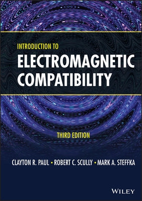 Introduction to Electromagnetic Compatibility by Paul, Clayton R.