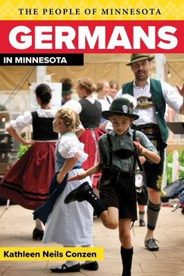 Germans in Minnesota by Conzen, Kathleen Neils