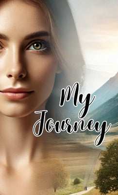My Journey by Sipes, Joann