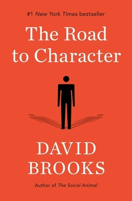 The Road to Character by Brooks, David