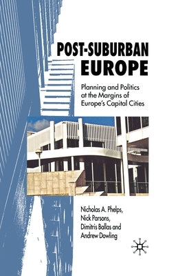 Post-Suburban Europe by Phelps, Nicholas A.