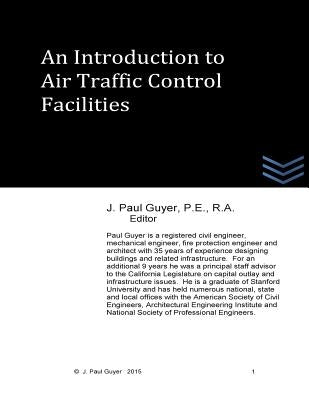 An Introduction to Air Traffic Control Facilities by Guyer, J. Paul