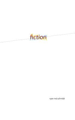 fiction by Schmidt, Ryan MD