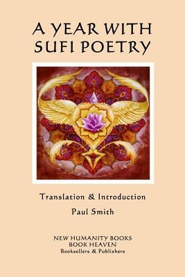 A Year with Sufi Poetry by Smith, Paul