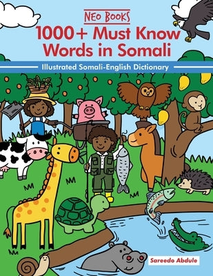 1000+ Must know words in Somali: Illustrated Somali-English Dictionary by Abdule, Sareedo