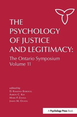 The Psychology of Justice and Legitimacy by Bobocel, D. Ramona