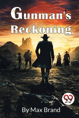 Gunman'S Reckoning by Brand, Max