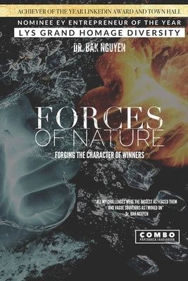 Forces of Nature: Forging the character of winners by Nguyen, Bak