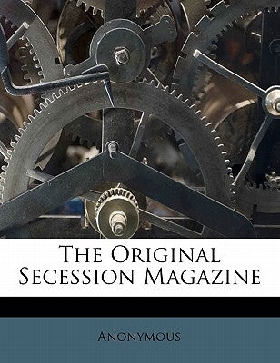 The Original Secession Magazine by Anonymous
