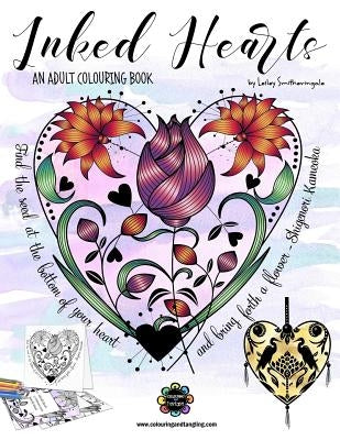 Inked Hearts: Colouring Book for Adults by Smitheringale, Lesley