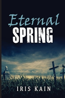 Eternal Spring by Kain, Iris
