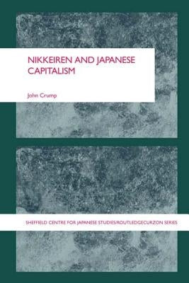 Nikkeiren and Japanese Capitalism by Crump, John