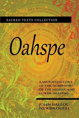 Oahspe by Newbrough, John Ballou