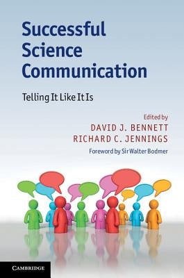 Successful Science Communication by Bennett, David J.