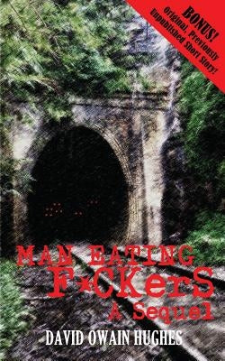 Man Eating F*ckers by Hughes, David Owain