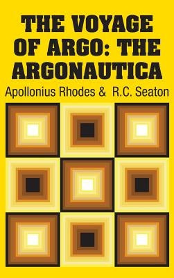 The Voyage of Argo: The Argonautica by Rhodes, Apollonius