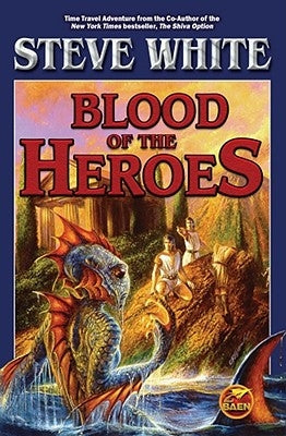 Blood of the Heroes by White, Steve