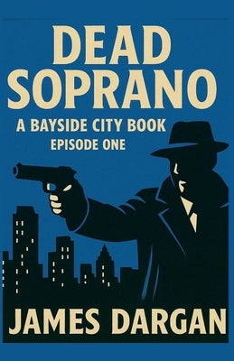 Dead Soprano by Dargan, James