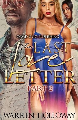 The Last Love Letter 2 by Holloway, Warren