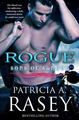 Rogue by Rasey, Patricia A.