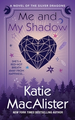 Me and My Shadow by MacAlister, Katie