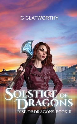Solstice of Dragons by Clatworthy, G.