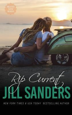 Rip Current by Sanders, Jill
