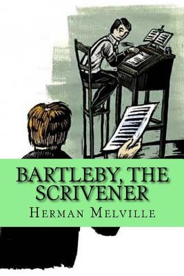 Bartleby, the scrivener (Special Edition) by Melville, Herman