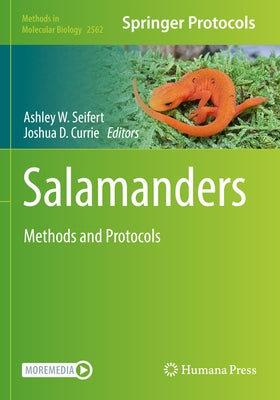 Salamanders: Methods and Protocols by Seifert, Ashley W.